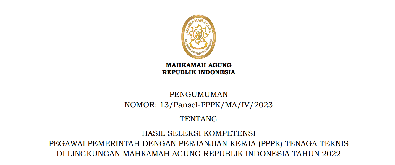 HASIL SELEKSI KOMPETENSI PEGAWAI PEMERINTAH DENGAN PERJANJIAN KERJA (PPPK) TENAGA TEKNIS DI LINGKUNGAN MAHKAMAH AGUNG REPUBLIK INDONESIA TAHUN 2022